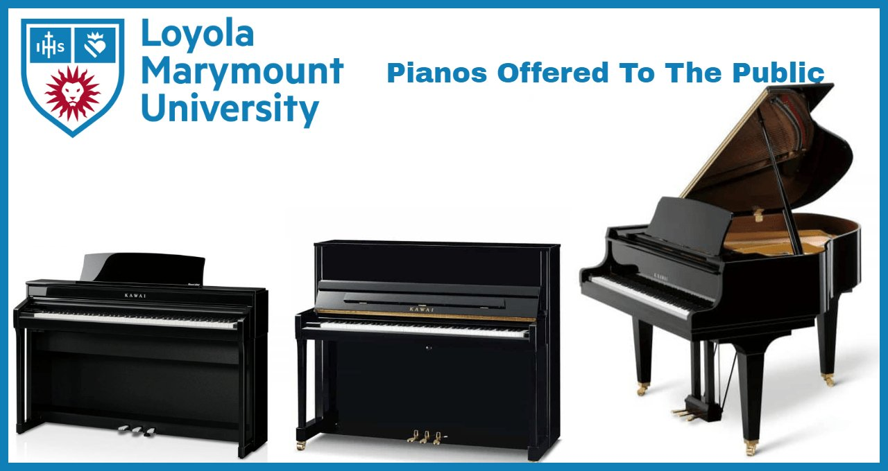 Loyola Marymount University Pianos Offered To The Public